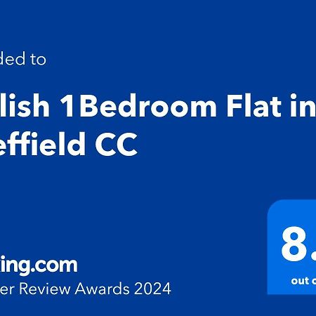 Stylish 1Bed Apartment In Sheffield Cc Extérieur photo